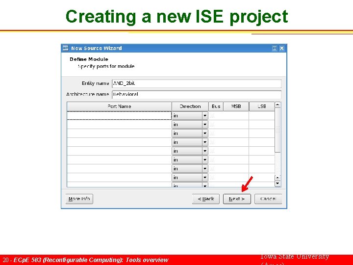 Creating a new ISE project 20 - ECp. E 583 (Reconfigurable Computing): Tools overview