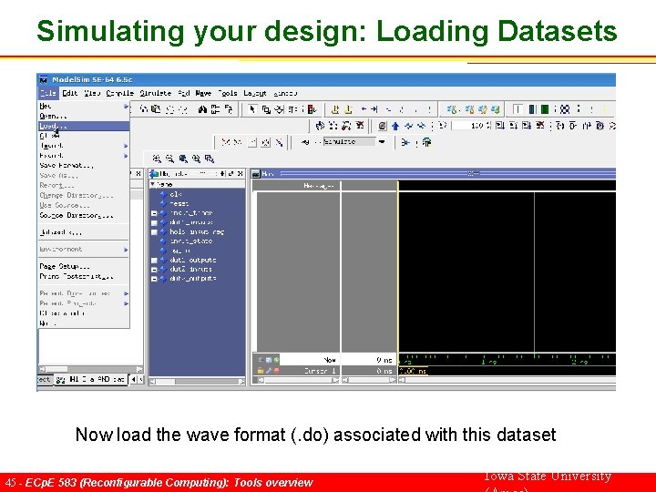 Simulating your design: Loading Datasets Now load the wave format (. do) associated with