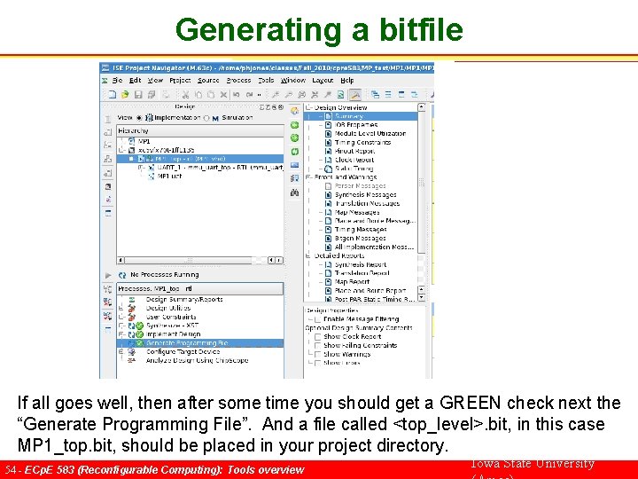 Generating a bitfile If all goes well, then after some time you should get