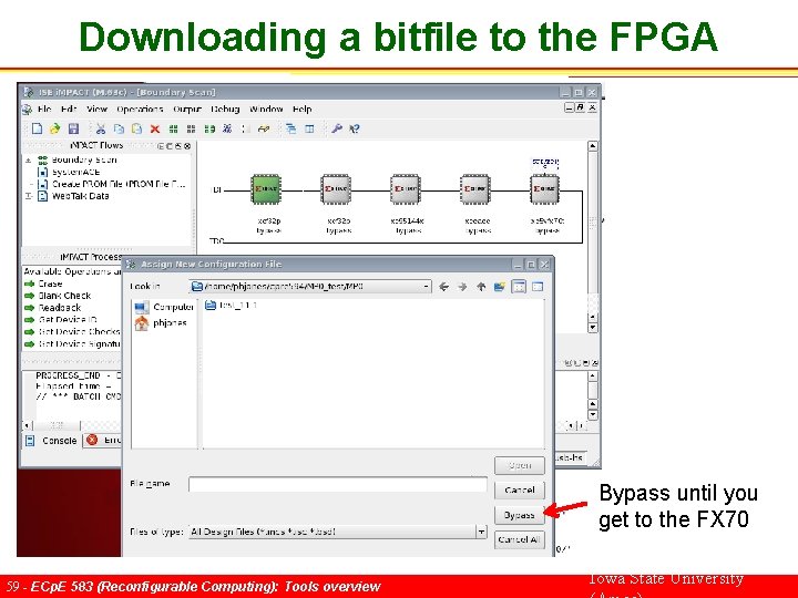Downloading a bitfile to the FPGA Bypass until you get to the FX 70