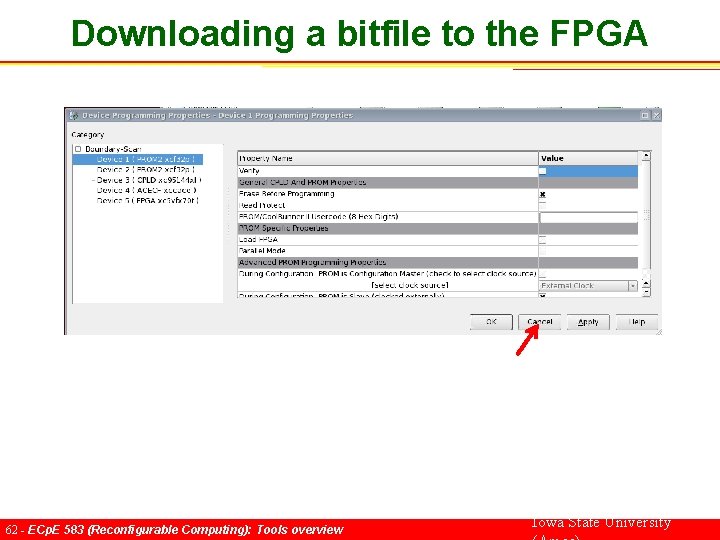 Downloading a bitfile to the FPGA 62 - ECp. E 583 (Reconfigurable Computing): Tools
