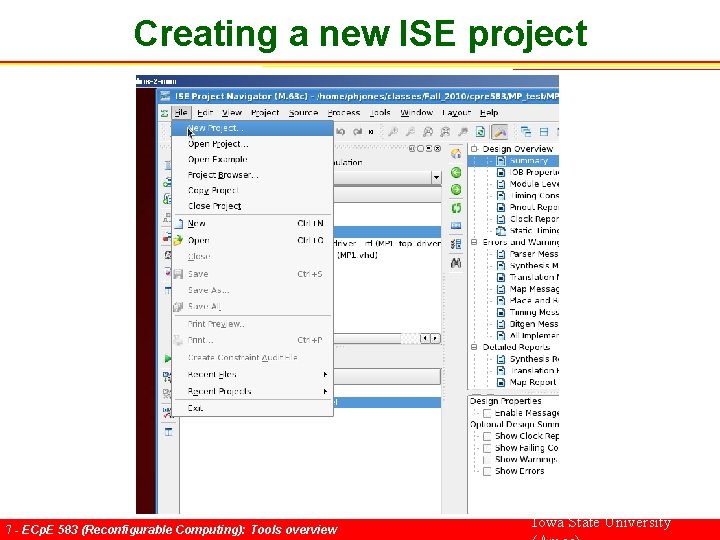 Creating a new ISE project 7 - ECp. E 583 (Reconfigurable Computing): Tools overview