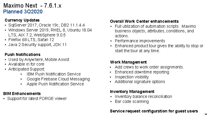 Maximo Next - 7. 6. 1. x Planned 3 Q 2020 Currency Updates •