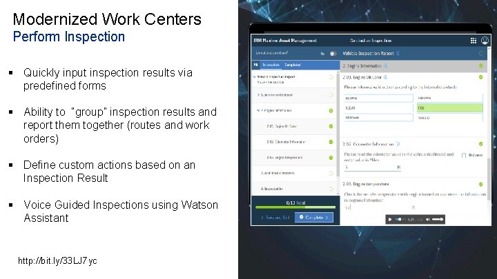 Modernized Work Centers Perform Inspection § Quickly input inspection results via predefined forms §