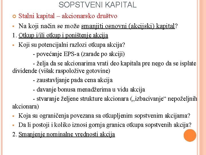 SOPSTVENI KAPITAL § Stalni kapital – akcionarsko društvo Na koji način se može smanjiti