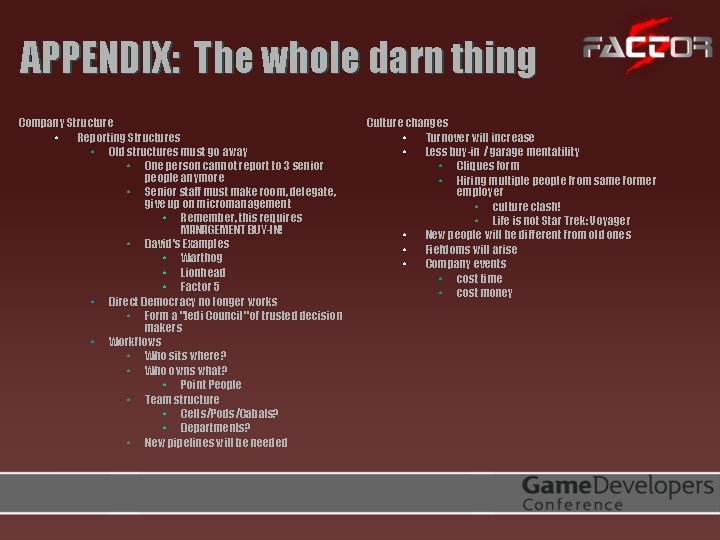 APPENDIX: The whole darn thing Company Structure • Reporting Structures • Old structures must