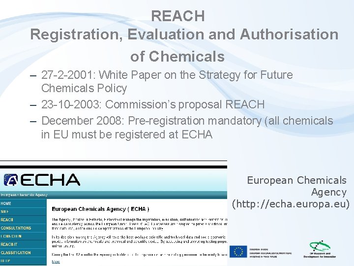 REACH Registration, Evaluation and Authorisation of Chemicals – 27 -2 -2001: White Paper on