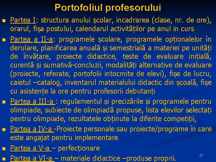 Portofoliul profesorului n n n Partea I: structura anului școlar, incadrarea (clase, nr. de Portofoliul profesorului n n n Partea I: structura anului școlar, incadrarea (clase, nr. de