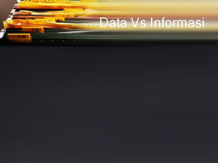 Data Vs Informasi 