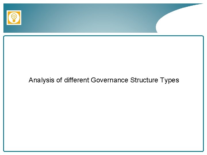 Analysis of different Governance Structure Types 