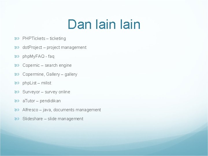 Dan lain PHPTickets – ticketing dot. Project – project management php. My. FAQ -