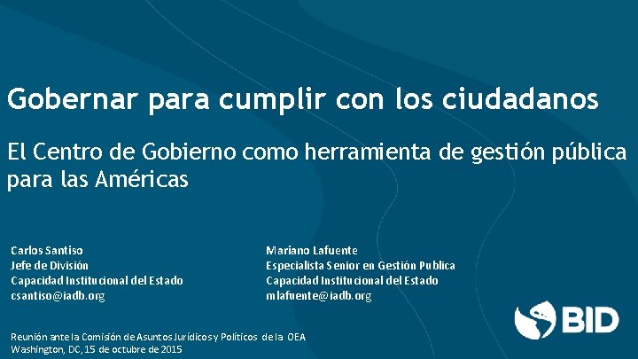 Gobernar para cumplir con los ciudadanos El Centro de Gobierno como herramienta de gestión