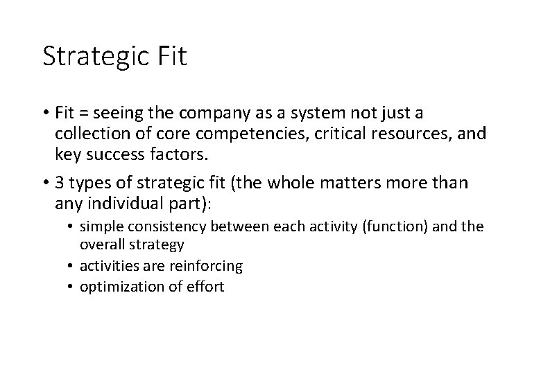 Strategic Fit • Fit = seeing the company as a system not just a