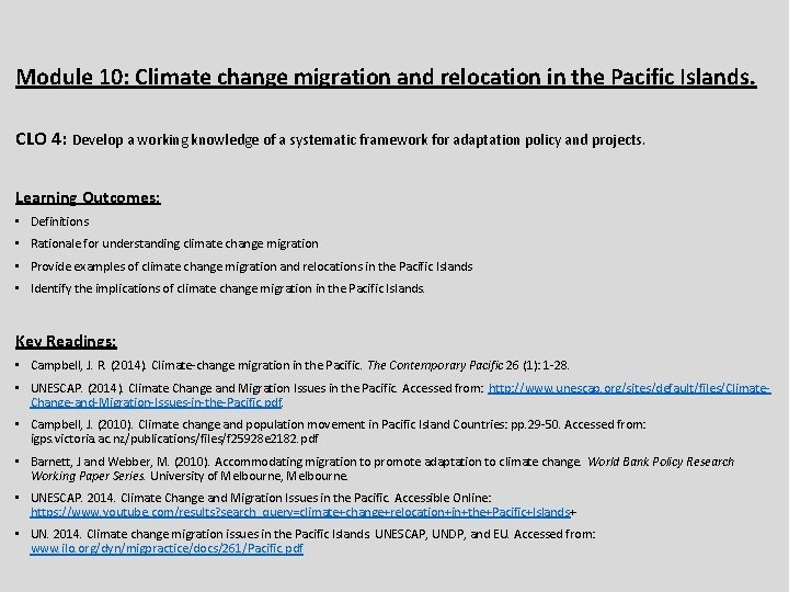 Module 10: Climate change migration and relocation in the Pacific Islands. CLO 4: Develop
