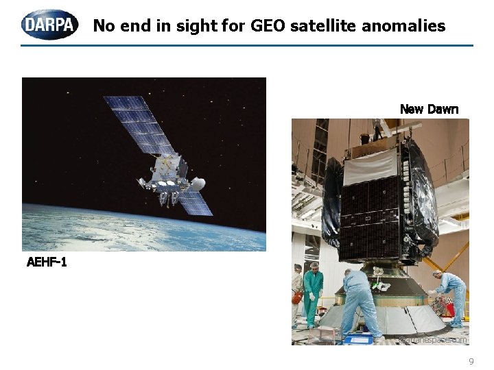 No end in sight for GEO satellite anomalies New Dawn AEHF-1 ©arianespace. com 9