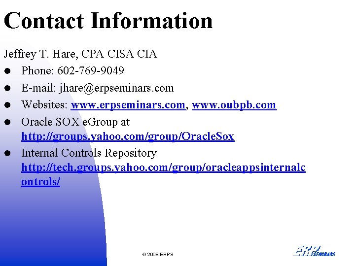 Contact Information Jeffrey T. Hare, CPA CISA CIA l Phone: 602 -769 -9049 l