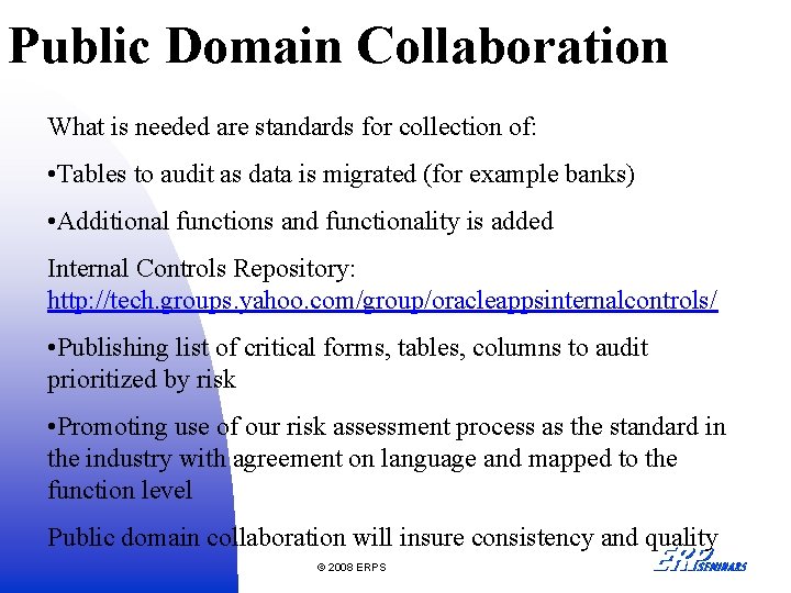 Public Domain Collaboration What is needed are standards for collection of: • Tables to