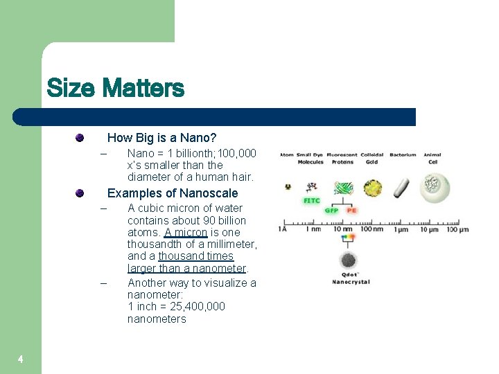 Size Matters How Big is a Nano? – Nano = 1 billionth; 100, 000