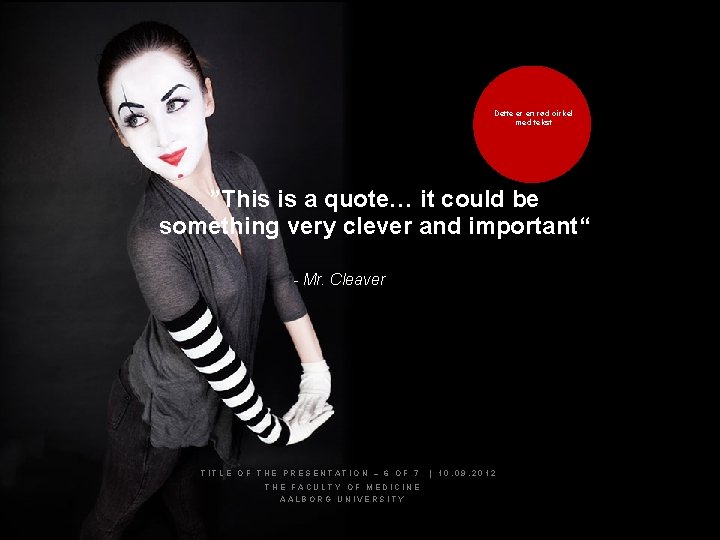 Dette er en rød cirkel med tekst ”This is a quote… it could be