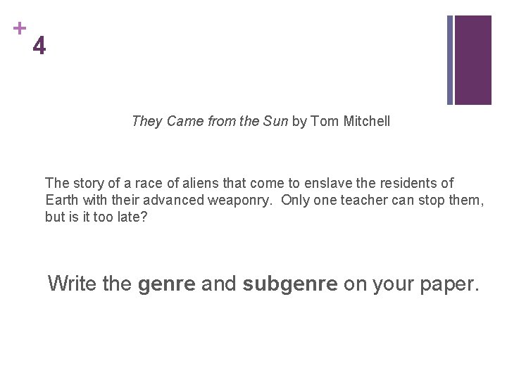 + 4 They Came from the Sun by Tom Mitchell The story of a