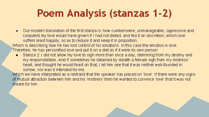 Poem Analysis (stanzas 1 -2) ● Our modern translation of the first stanza is: