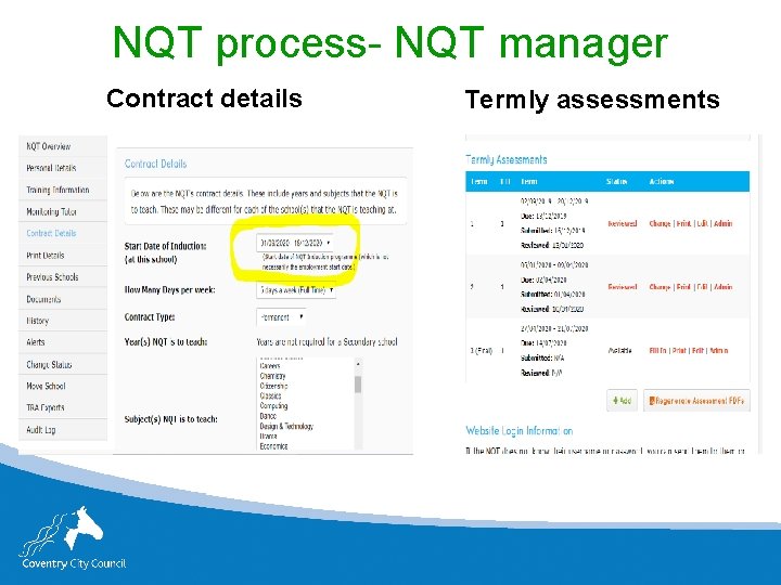 NQT process- NQT manager Contract details Termly assessments 