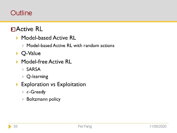 Outline � 33 Fei Fang 11/30/2020 