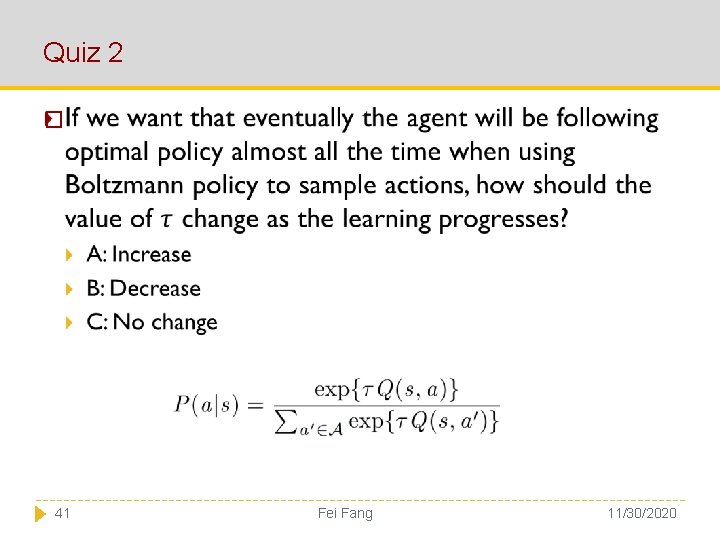 Quiz 2 � 41 Fei Fang 11/30/2020 