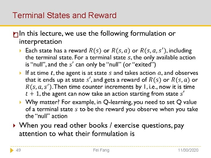 Terminal States and Reward � 49 Fei Fang 11/30/2020 