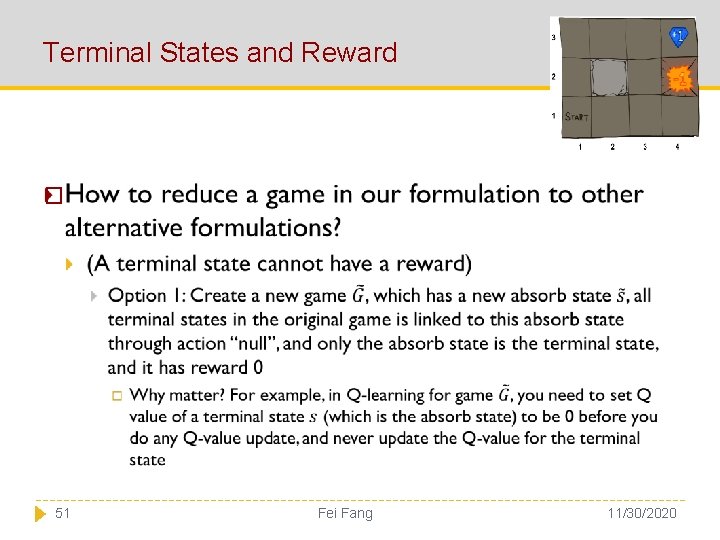 Terminal States and Reward � 51 Fei Fang 11/30/2020 