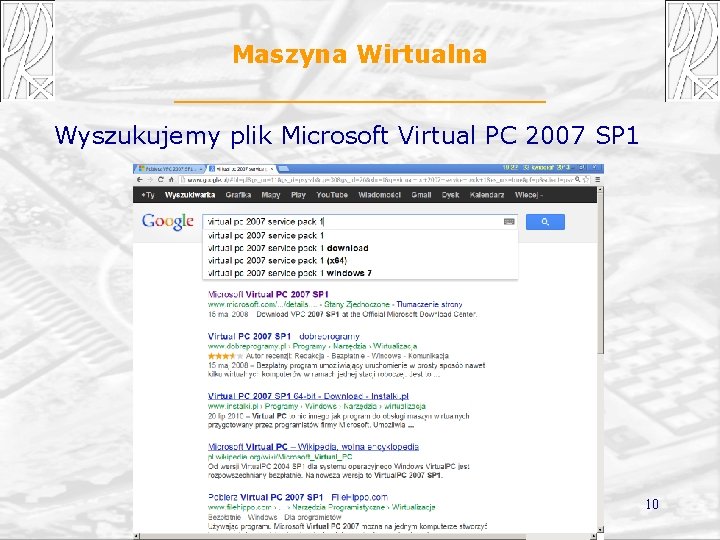 Maszyna Wirtualna Wyszukujemy plik Microsoft Virtual PC 2007 SP 1 10 