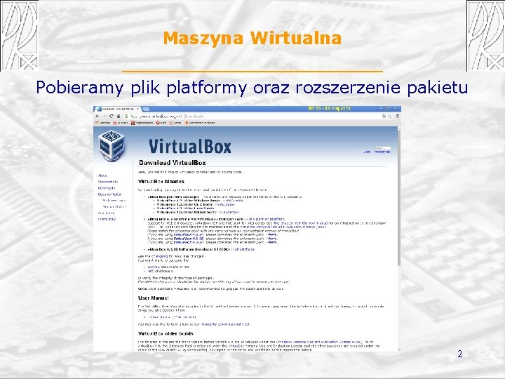 Maszyna Wirtualna Pobieramy plik platformy oraz rozszerzenie pakietu 2 