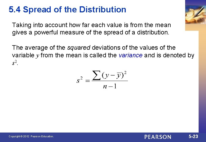 5. 4 Spread of the Distribution Taking into account how far each value is
