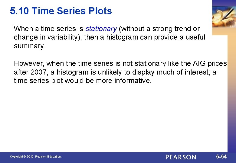 5. 10 Time Series Plots When a time series is stationary (without a strong