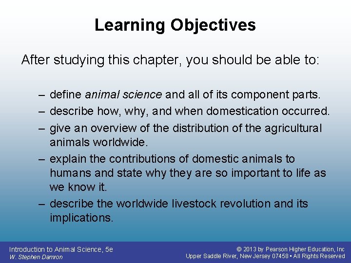 Learning Objectives After studying this chapter, you should be able to: – define animal