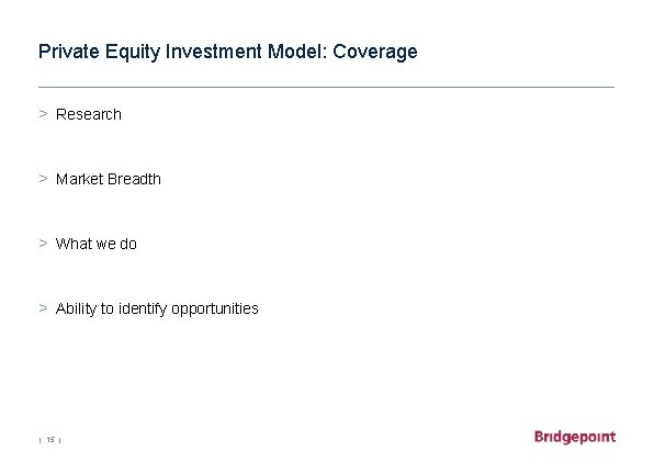 Private Equity Investment Model: Coverage > Research > Market Breadth > What we do