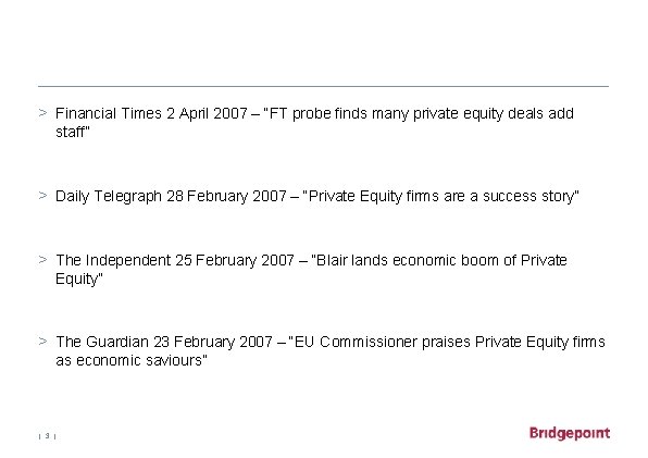 > Financial Times 2 April 2007 – “FT probe finds many private equity deals