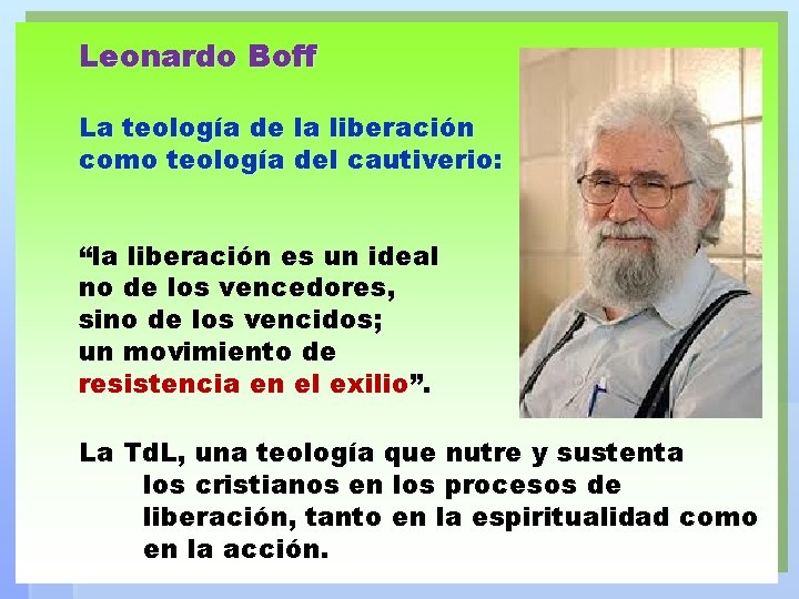 Leonardo Boff La teología de la liberación como teología del cautiverio: “la liberación es