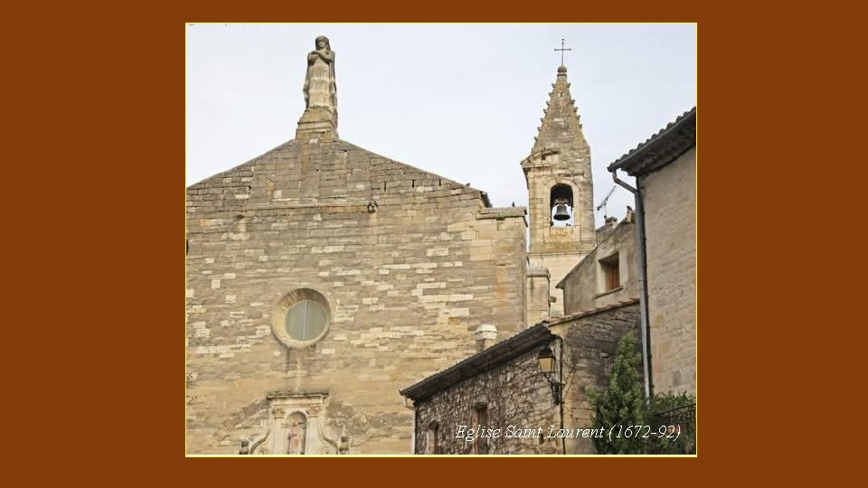 Eglise Saint Laurent (1672 -92) 