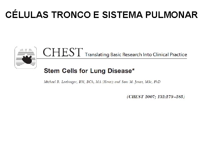 CÉLULAS TRONCO E SISTEMA PULMONAR 