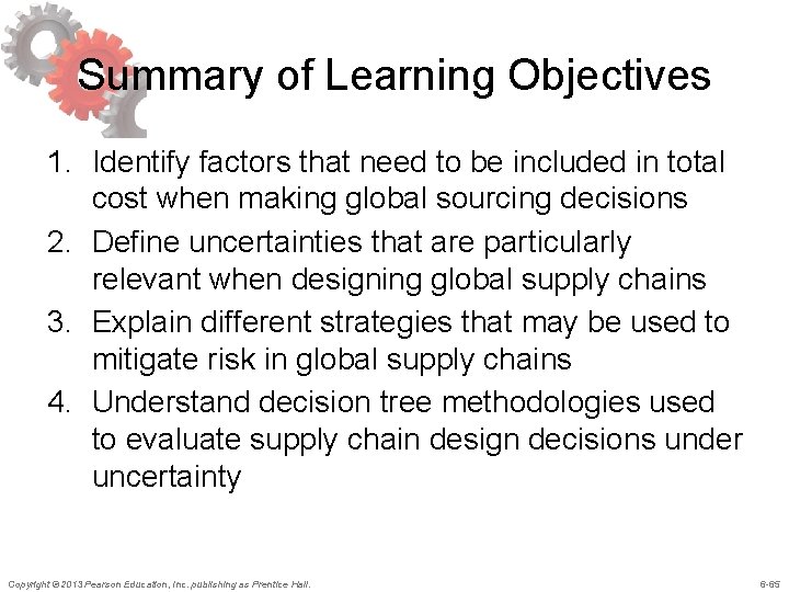 Summary of Learning Objectives 1. Identify factors that need to be included in total