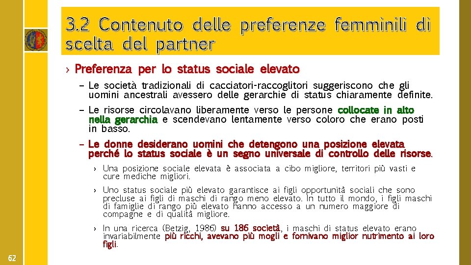 3. 2 Contenuto delle preferenze femminili di scelta del partner › Preferenza per lo