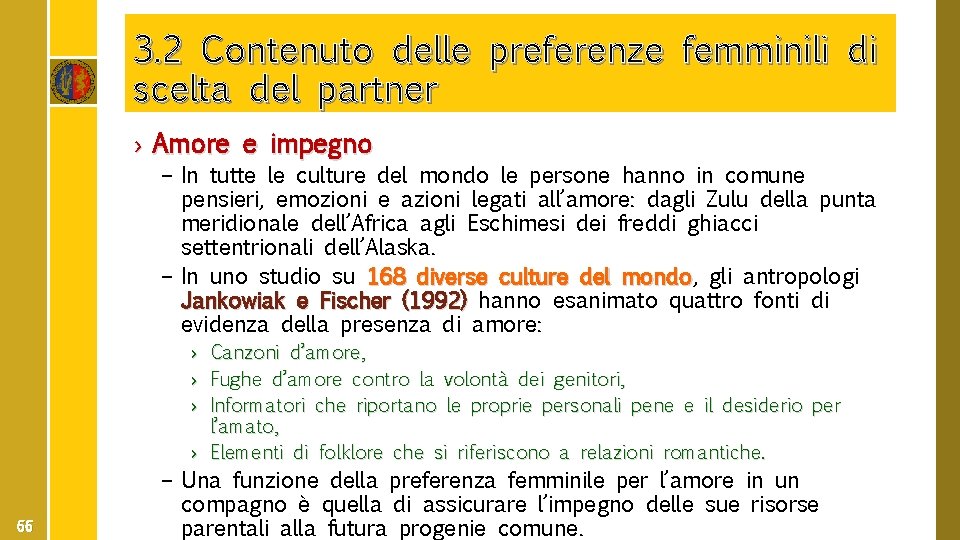 3. 2 Contenuto delle preferenze femminili di scelta del partner › Amore e impegno