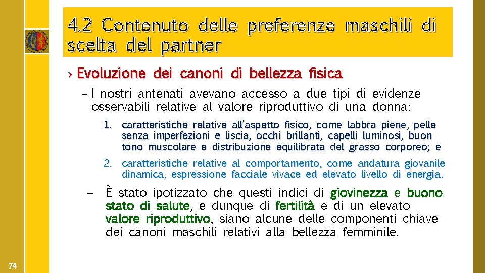 4. 2 Contenuto delle preferenze maschili di scelta del partner › Evoluzione dei canoni