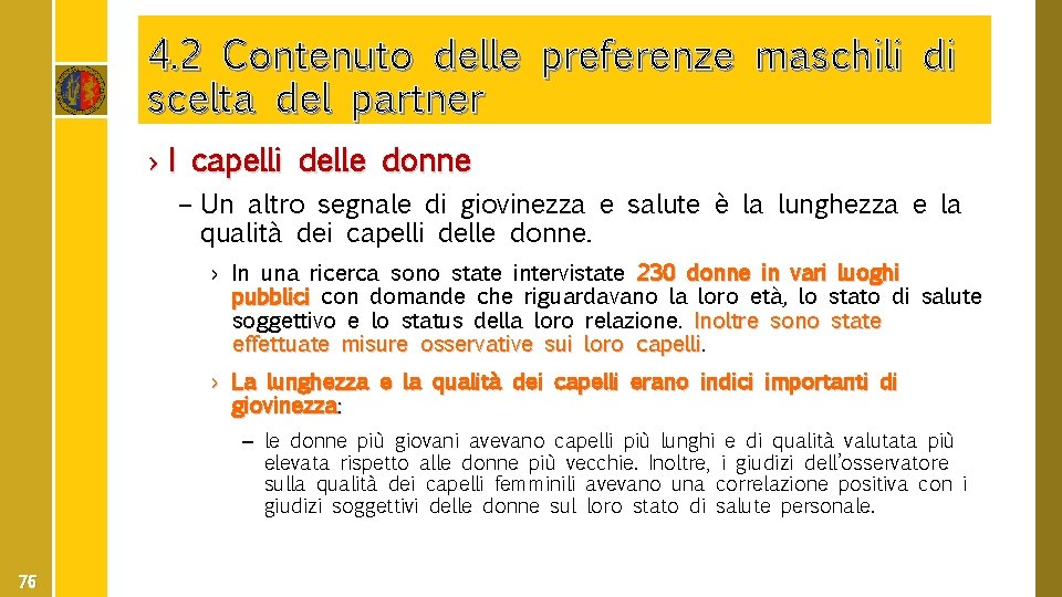 4. 2 Contenuto delle preferenze maschili di scelta del partner › I capelli delle