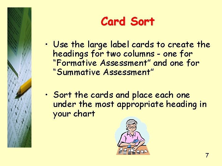 Card Sort • Use the large label cards to create the headings for two