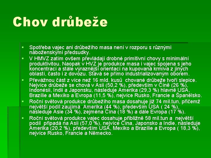 Chov drůbeže § Spotřeba vajec ani drůbežího masa není v rozporu s různými náboženskými