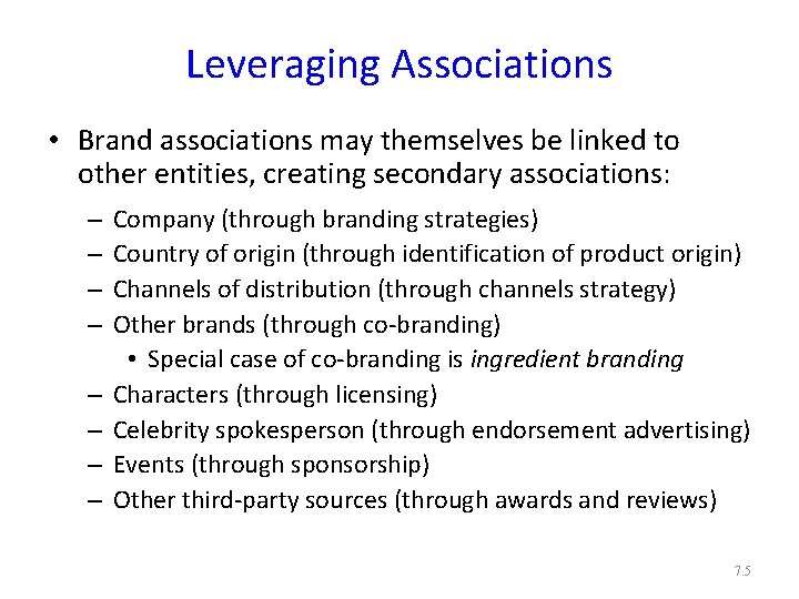 Leveraging Associations • Brand associations may themselves be linked to other entities, creating secondary
