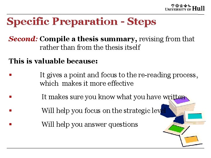 Specific Preparation - Steps Second: Compile a thesis summary, revising from that rather than