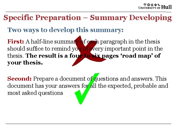 Specific Preparation – Summary Developing Two ways to develop this summary: First: A half-line